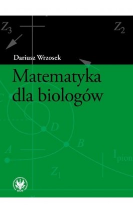 Matematyka dla biologów - Dariusz Wrzosek - Ebook - 978-83-235-1209-7