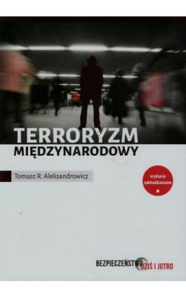 Terroryzm międzynarodowy - Tomasz R. Aleksandrowicz - Ebook - 978-83-64785-06-1