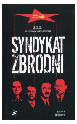Syndykat zbrodni - Władysław Bartoszewski - Ebook - 978-83-7965-140-5