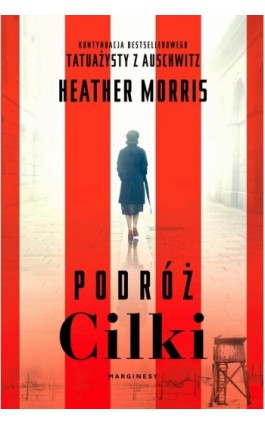 Podróż Cilki - Heather Morris - Ebook - 978-83-66335-70-7