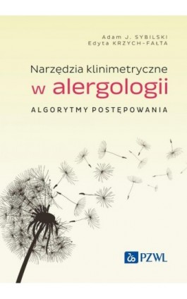 Narzędzia klinimetryczne w alergologii - Adam J. Sybilski - Ebook - 978-83-01-23523-9
