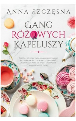 Gang różowych kapeluszy - Anna Szczęsna - Ebook - 978-83-8357-442-4