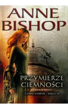 Przymierze ciemności, Czarne Kamienie – tom 7 - Anne Bishop - Ebook - 978-83-62577-27-9