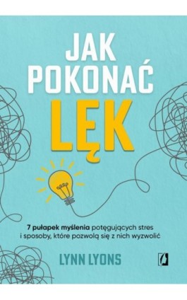 Jak pokonać lęk - Lynn Lyons - Ebook - 978-83-8371-183-6