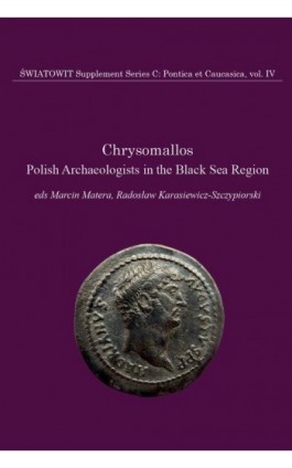 Chrysomallos. Światowit Supplement Series C: Pontica et Caucasica. Volume IV - Ebook - 978-83-66210-36-3