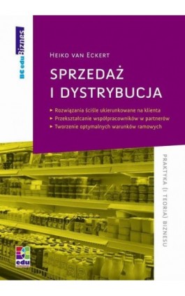 Sprzedaż i dystrybucja - Heiko Eckert - Ebook - 978-83-7802-044-8