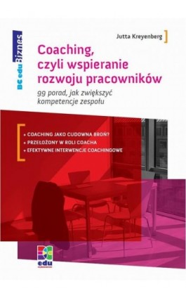 Coaching, czyli wspieranie rozwoju pracowników - Jutta Kreyenberg - Ebook - 978-83-62180-87-5