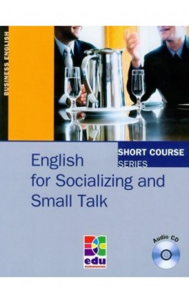 English for Socializing and Small Talk + mp3 do pobrania - Sylee Gore - Ebook - 978-83-7802-160-5