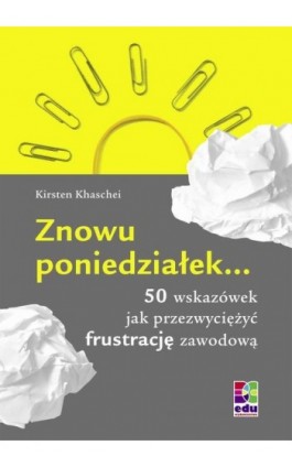 Znowu poniedziałek - Kirsten Khaschei - Ebook - 978-83-7802-036-3