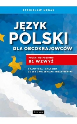 Jezyk polski dla obcokrajowców - Stanisław Mędak - Ebook - 978-83-7720-348-4
