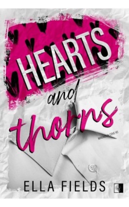 Hearts and Thorns - Ella Fields - Ebook - 978-83-8362-452-5