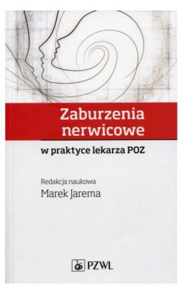 Zaburzenia nerwicowe w praktyce lekarza POZ - Ebook - 978-83-200-5505-4