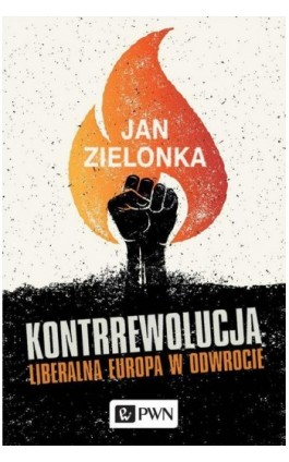 Kontrrewolucja - Jan Zielonka - Ebook - 978-83-01-19841-1