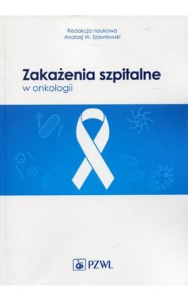 Zakażenia szpitalne w onkologii - Ebook - 978-83-200-5553-5