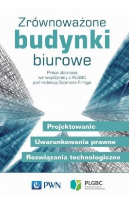 Zrównoważone budynki biurowe - Ebook - 978-83-01-19513-7