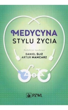 Medycyna stylu życia - Daniel Śliż - Ebook - 978-83-200-5622-8