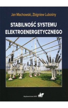 Stabilność systemu elektroenergetycznego - Jan Machowski - Ebook - 978-83-01-20006-0