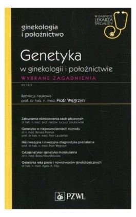 W gabinecie lekarza specjalisty. Ginekologia i położnictwo. Genetyka w ginekologii i położnictwie - Ebook - 978-83-200-5688-4