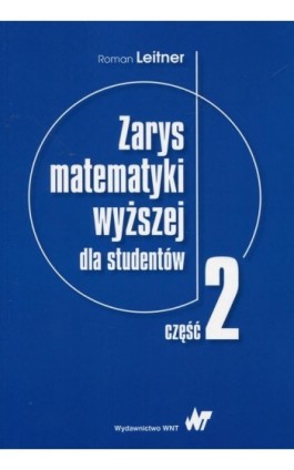 Zarys matematyki wyższej dla studentów Część 2 - Roman Leitner - Ebook - 978-83-011-9284-6