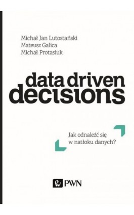 Data Driven Decisions - Ebook - 978-83-01-20174-6