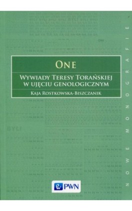 One Wywiady Teresy Torańskiej w ujęciu genologicznym - Kaja Rostkowska-Biszczanik - Ebook - 978-83-01-20378-8
