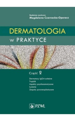 Dermatologia w praktyce. Część 2 - Ebook - 978-83-200-5717-1