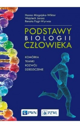 Podstawy biologii człowieka - Hanna Mizgajska-Wiktor - Ebook - 978-83-01-22283-3