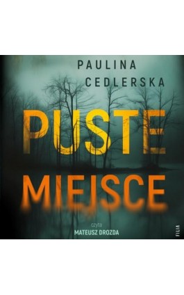 Puste miejsce - Paulina Cedlerska - Audiobook - 978-83-8357-438-7