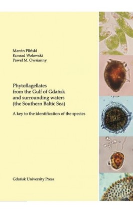 Phytoflagellates from the Gulf of Gdańsk and surrounding waters (the Southern Baltic Sea) - Marcin Pliński - Ebook - 978-83-8206-642-5