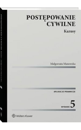 Postępowanie cywilne. Kazusy - Małgorzata Manowska - Ebook - 978-83-8358-641-0