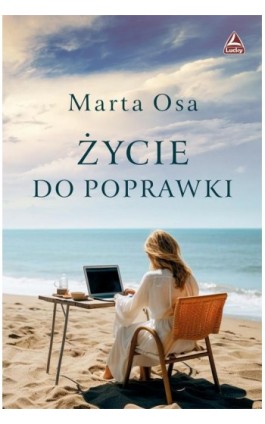 Życie do poprawki - Marta Osa - Ebook - 978-83-67787-68-0