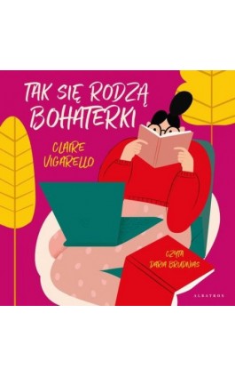 Tak się rodzą bohaterki - Claire Vigarello - Audiobook - 978-83-8361-162-4