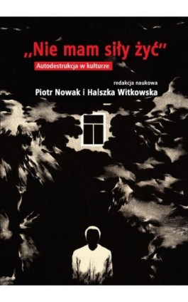 Nie mam siły żyć - Ebook - 978-83-235-6332-7