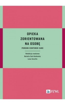 Opieka zorientowana na osobę - Ebook - 978-83-01-23620-5