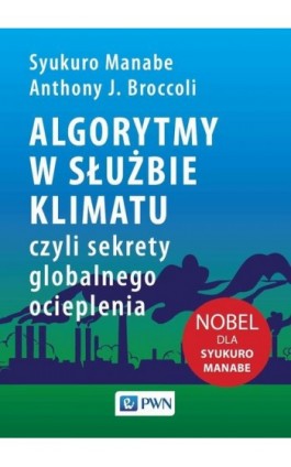 Algorytmy w służbie klimatu - Syukuro Manabe - Ebook - 978-83-01-22266-6