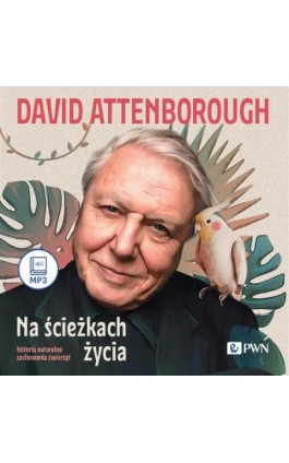 Na ścieżkach życia - David Attenborough - Audiobook - 978-83-01-23562-8