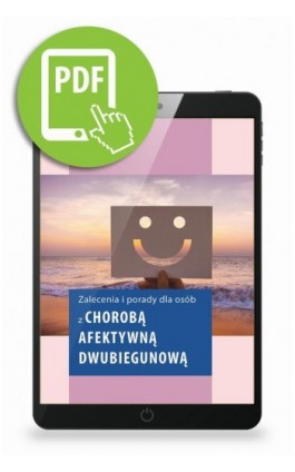 Zalecenia i porady dla osób z chorobą afektywną dwubiegunową - Anna Rewekant - Ebook - 978-83-67696-36-4