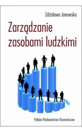 Zarządzanie zasobami ludzkimi - Zdzisława Janowska - Ebook - 978-83-208-2619-7