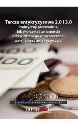 Tarcza antykryzysowa 2.0 i 3.0 - Praca zbiorowa - Ebook - 978-83-269-9232-2