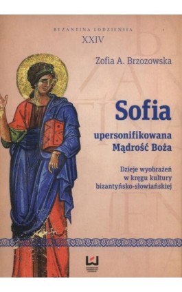 Sofia - upersonifikowana Mądrość Boża - Zofia A. Brzozowska - Ebook - 978-83-7969-826-4