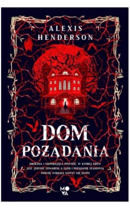 Dom pożądania - Alexis Henderson - Ebook - 978-83-8371-197-3