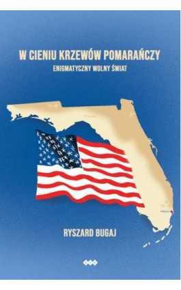 W cieniu krzewów pomarańczy - Ryszard Bugaj - Ebook - 978-83-8011-388-6