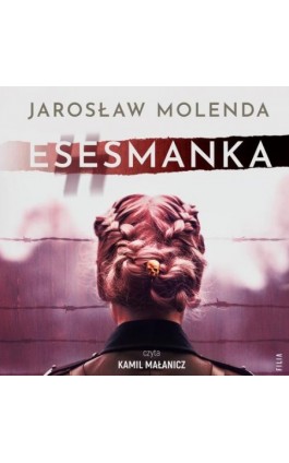 Esesmanka - Jarosław Molenda - Audiobook - 978-83-8357-437-0
