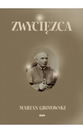 Zwycięzca - Marian Grotowski - Ebook - 978-83-8011-254-4