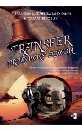 Transfer Pradawny dzwon - Alex Sand - Ebook - 978-83-8290-491-8