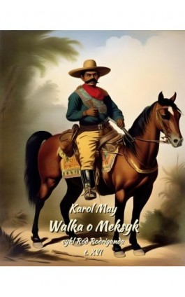 Walka o Meksyk - Karol May - Ebook - 978-83-7639-585-2