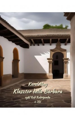 Klasztor della Barbara - Karol May - Ebook - 978-83-7639-584-5
