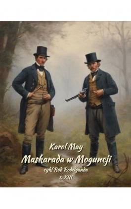 Maskarada w Moguncji - Karol May - Ebook - 978-83-7639-582-1