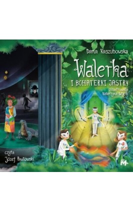 Walerka i bohaterki Jastry - Daria Kaszubowska - Audiobook - 978-83-68005-05-9