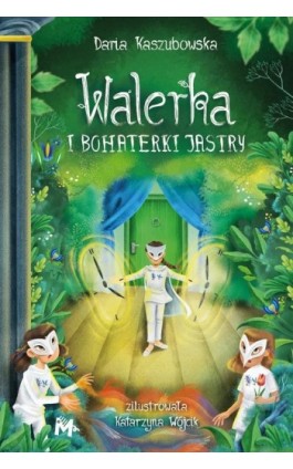 Walerka i bohaterki Jastry - Daria Kaszubowska - Ebook - 978-83-68005-04-2